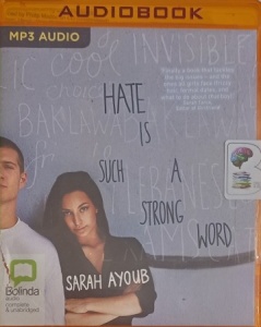 Hate is Such a Strong Word written by Sarah Ayoub performed by Sarah Ayoub on MP3 CD (Unabridged)
